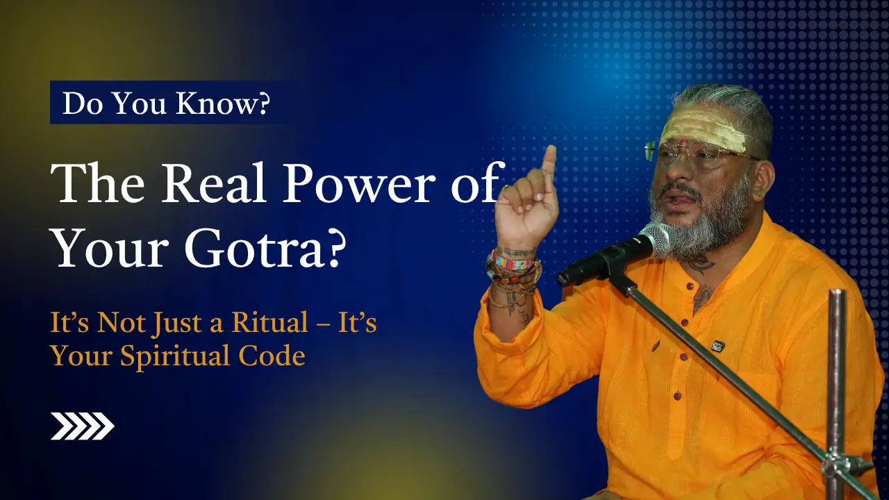 The Real Power of Your Gotra
